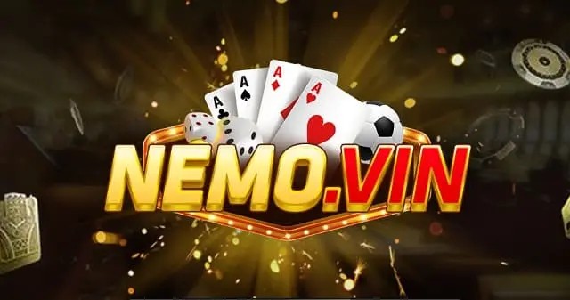 Nemo Vin | nemo.vin - Cổng game giải trí cá cược có số lượng thành viên tham gia đông đảo